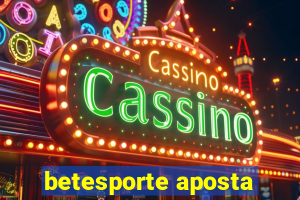 betesporte aposta